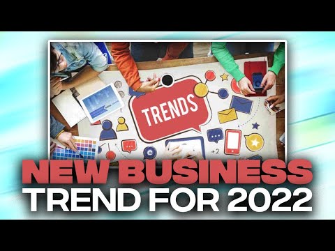 9 Best Business Trends For 2022