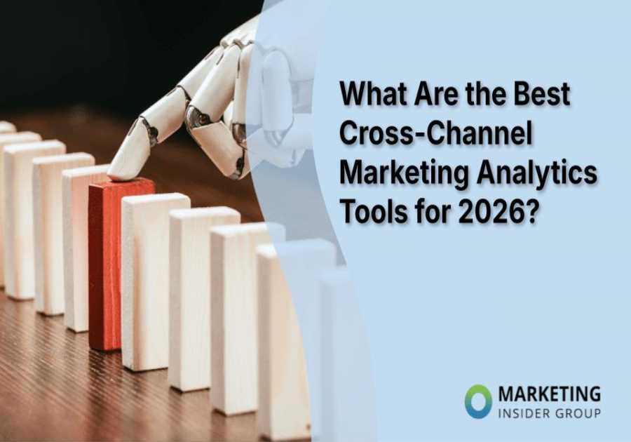 What Are the Best Cross-Channel Marketing Analytics Tools for 2026?