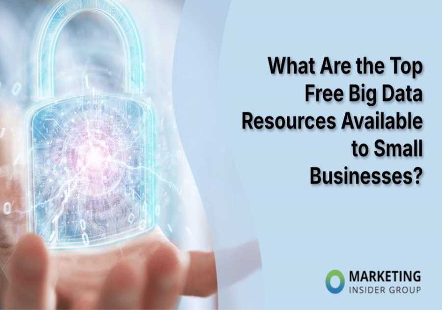 What Are the Top Free Big Data Resources Available to Small Businesses?