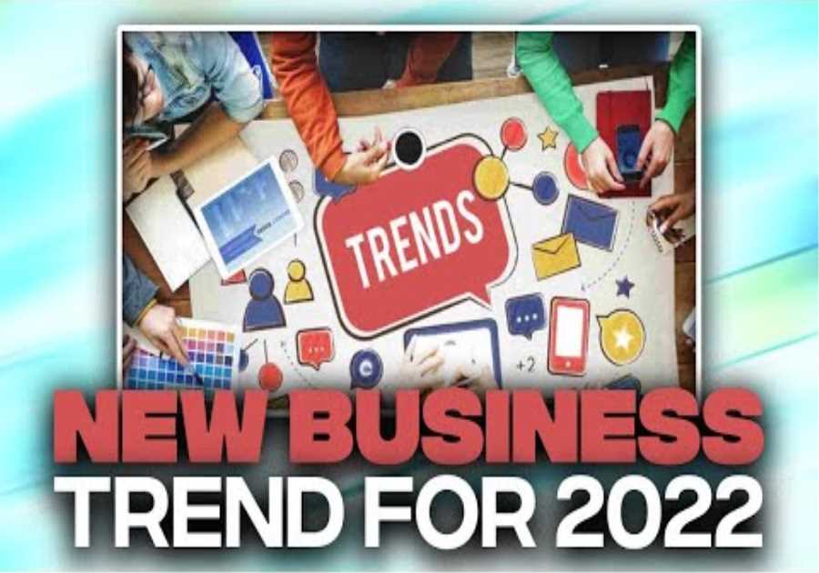 9 Best Business Trends For 2022