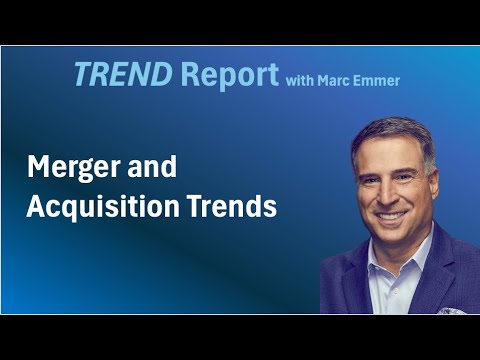 Business Trends for 2025 and Beyond: Mergers & Acquisitions