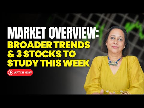 StockPro | MARKET OVERVIEW: BROADER TRENDS & 3 STOCKS TO STUDY THIS WEEK