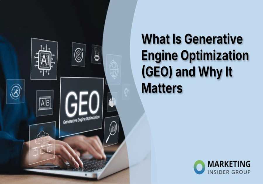 What Is Generative Engine Optimization (GEO) and Why It Matters