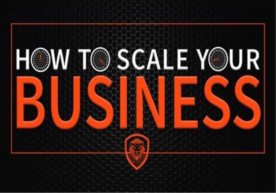 How to Scale Your Business