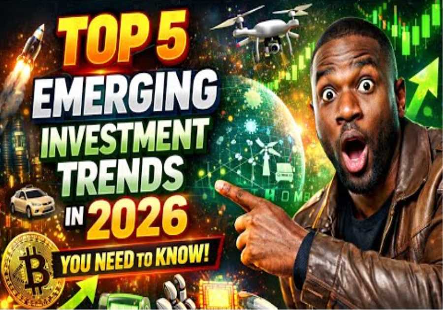 Top 5 Emerging Investment Trends in 2026 You Need To Know