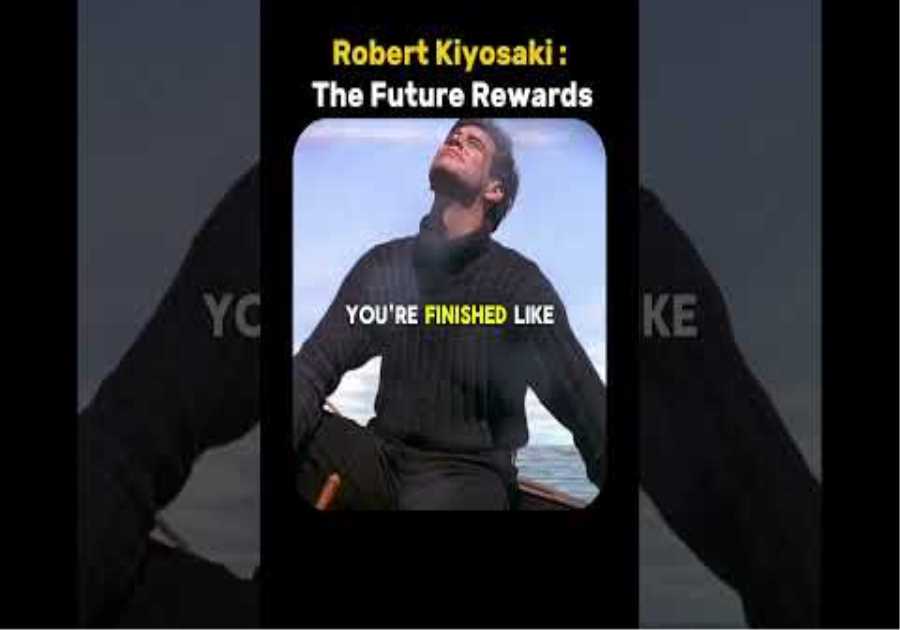 Robert Kiyosaki | The Future Pays Visionaries