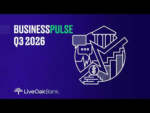 2026 Third Quarter Small & Middle Market Business Trends | Live Oak Bank BusinessPulse