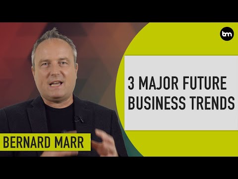 The Top 3 Future Business Trends Everyone Must Be Ready For