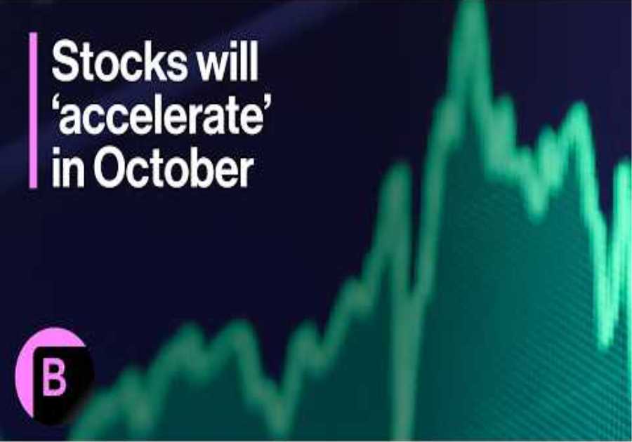 Stocks Rally Will Accelerate in October: Market Analysis