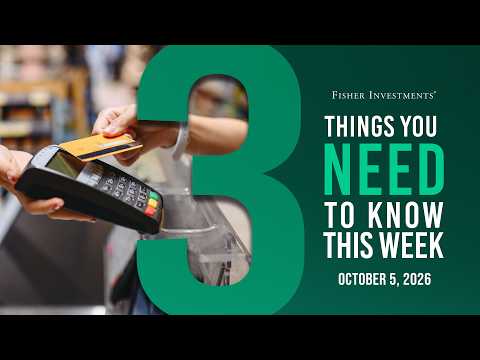 3 Things You Need to Know This Week | Consumer Credit, US Trade, Charitable Giving (Oct. 5, 2026)