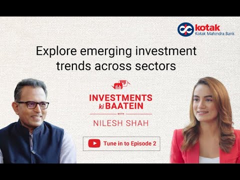 Ep. 2: AI, Innovation, and Investments: Emerging investment trends across sectors Ft. Nilesh Shah